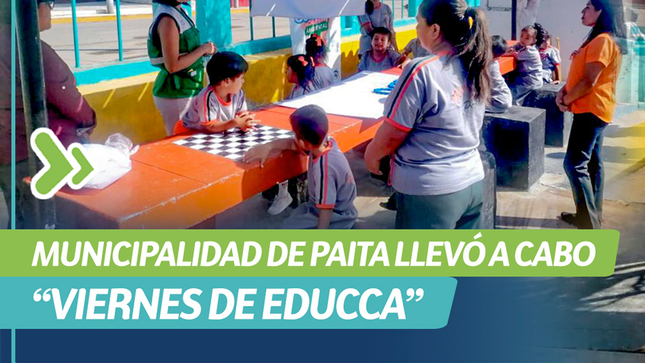 Municipalidad de Paita llevó a cabo “viernes de EDUCCA” 