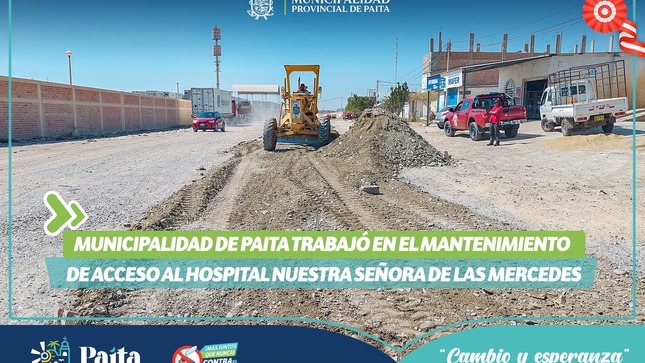 Municipalidad de Paita Trabajó en el Mantenimiento de Acceso al Hospital Nuestra Señora de las Mercedes