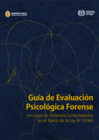 Vista preliminar de documento Guía de Evaluación Psicológica Forense en casos de Violencia Contemplados en el Marco de la Ley Nº 30364