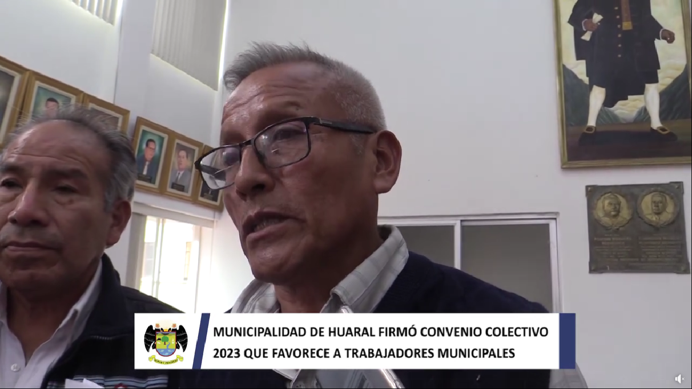 Municipalidad de Huaral firmó convenio colectivo 2023 que favorece a trabajadores municipales
