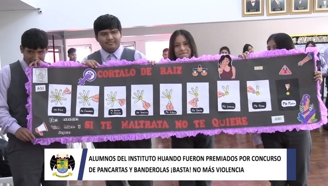 Alumnos del Instituto Huando fueron premiados por concurso de pancartas y banderolas ¡Basta! no más violencia