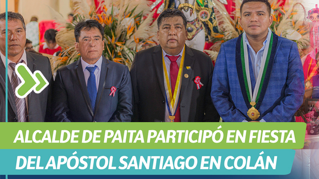 Alcalde de Paita participó en fiesta del Apóstol Santiago en Colán 