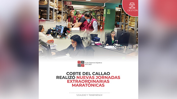 Corte Superior del Callao realizó nuevas jornadas maratónicas extraordinarias