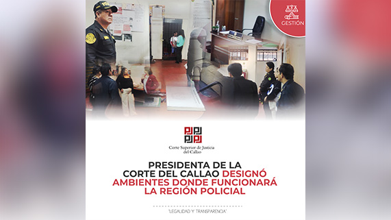 Presidenta de la Corte del Callao designó ambientes donde funcionará la Región Policial