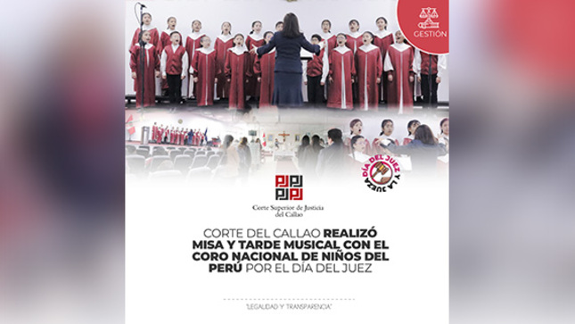 Corte del Callao realizó misa y tarde musical con el Coro Nacional de Niños del Perú por el Día del Juez