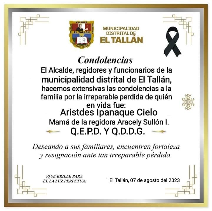 Condolencias a la Regidora Aracely Sullon Ipanaque y Familia.