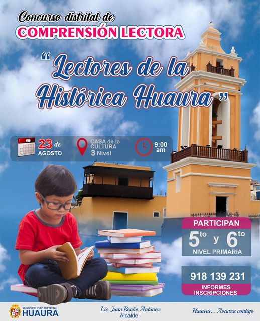 PARTICIPA DEL PRIMER CONCURSO DE COMPRENSIÓN LECTORA DENOMINADA “LECTORES DE LA HISTÓRICA HUAURA”