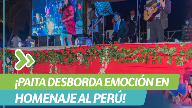 Paita desborda emoción en Homenaje al Perú