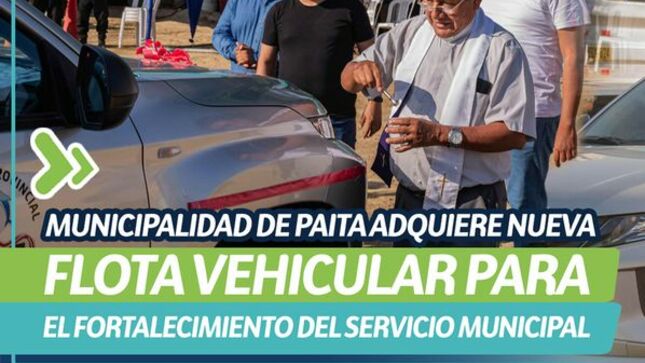 Municipalidad de Paita adquiere nueva flota vehicular