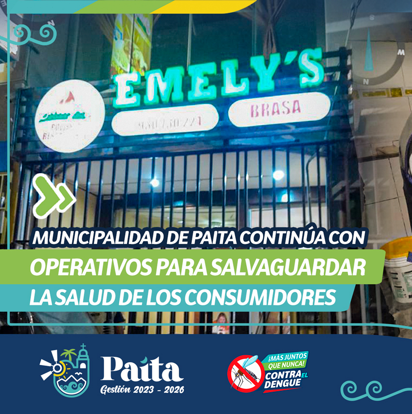 Municipalidad de Paita Continúa con Operativos para Salvaguardar la Salud de los Consumidores