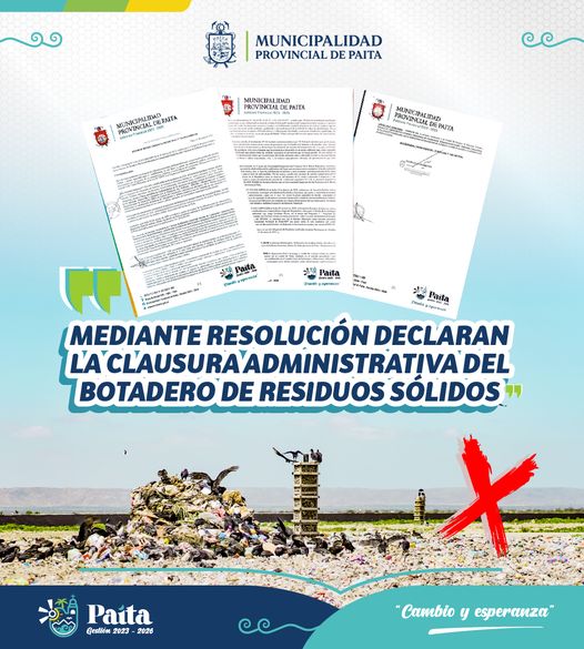 Declaran Clausura Administrativa del Botadero de Residuos Sólidos