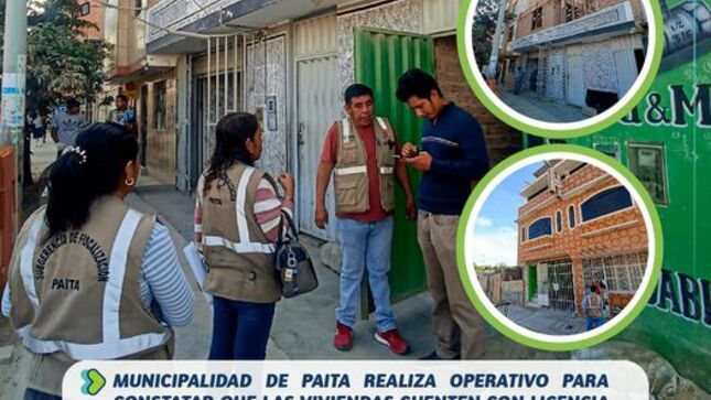 Municipalidad de Paita Realiza Operativo para constatar que las Viviendas cuenten con Licencia de Construcción 
