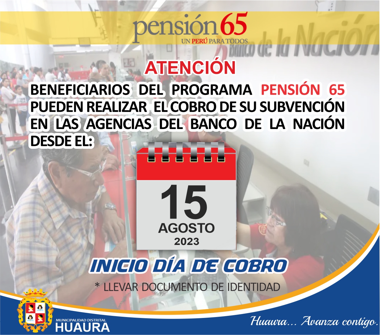 BENEFICIARIOS DEL PROGRAMA PENSIÓN 65 PUEDEN REALIZAR EL COBRO DE TU SUBVENCIÓN ECONOMICA
