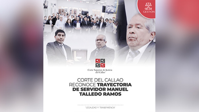 Corte Superior de Justicia del Callao reconoce trayectoria del servidor Manuel Talledo Ramos