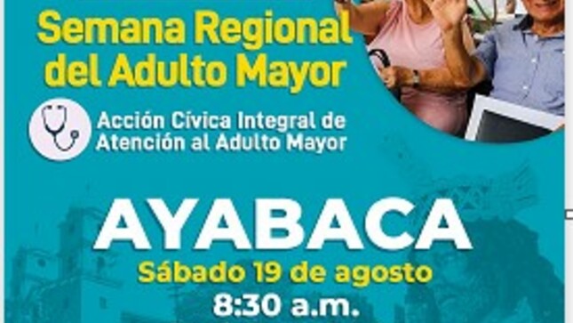 La campaña de atención integral de salud por la Semana Regional del Adulto Mayor llega a la bella ciudad de Ayabaca
