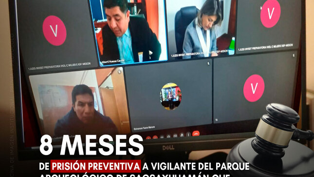 Corte Superior de Justicia de Cusco dictó 8 meses de prisión preventiva a vigilante que habría ultrajado a una turista