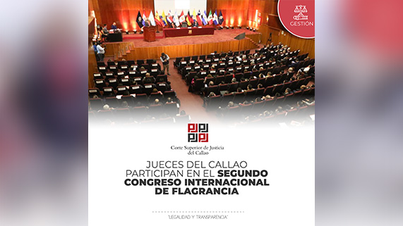 Jueces del Callao participan en el Segundo Congreso Internacional de Flagrancia