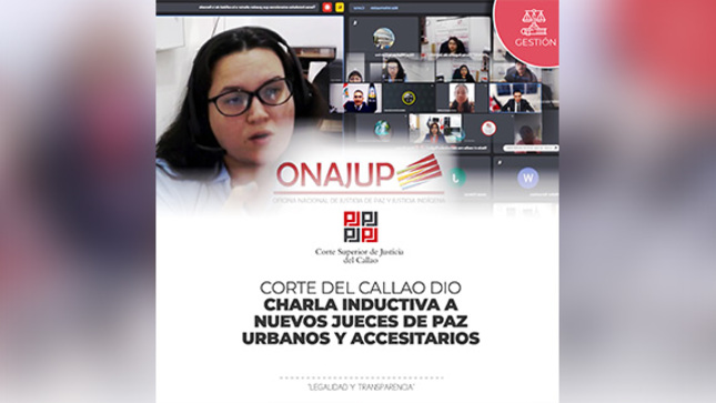 Corte Superior de Justicia del Callao dio charla inductiva a jueces de paz urbanos y accesitarios