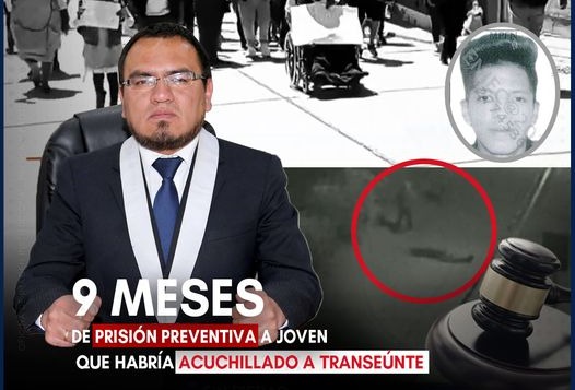 Poder Judicial dictó 9 meses de prisión preventiva a joven que habría acuchillado a transeúnte
