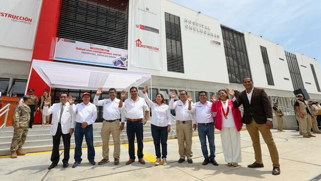 Piura más de 173 000 pobladores de Chulucanas son beneficiados tras la inauguración del Hospital de Apoyo