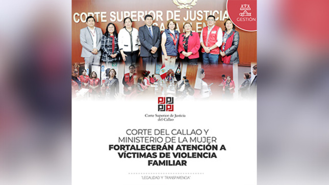 Corte Superior de Justicia del Callao y Ministerio de la Mujer fortalecerán atención a víctimas de violencia familiar