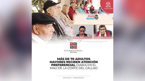 Más de 70 adultos mayores reciben atención preferencial diaria en el Módulo de Atención al Usuario de la Corte Superior del Callao