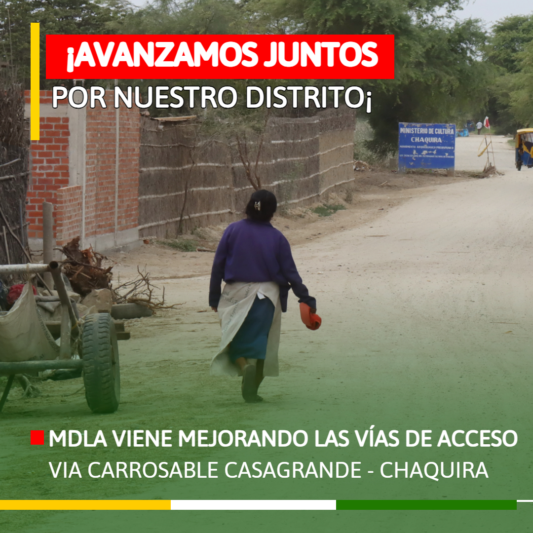 Rehabilitación de camino Casagrande - chaquira 2023