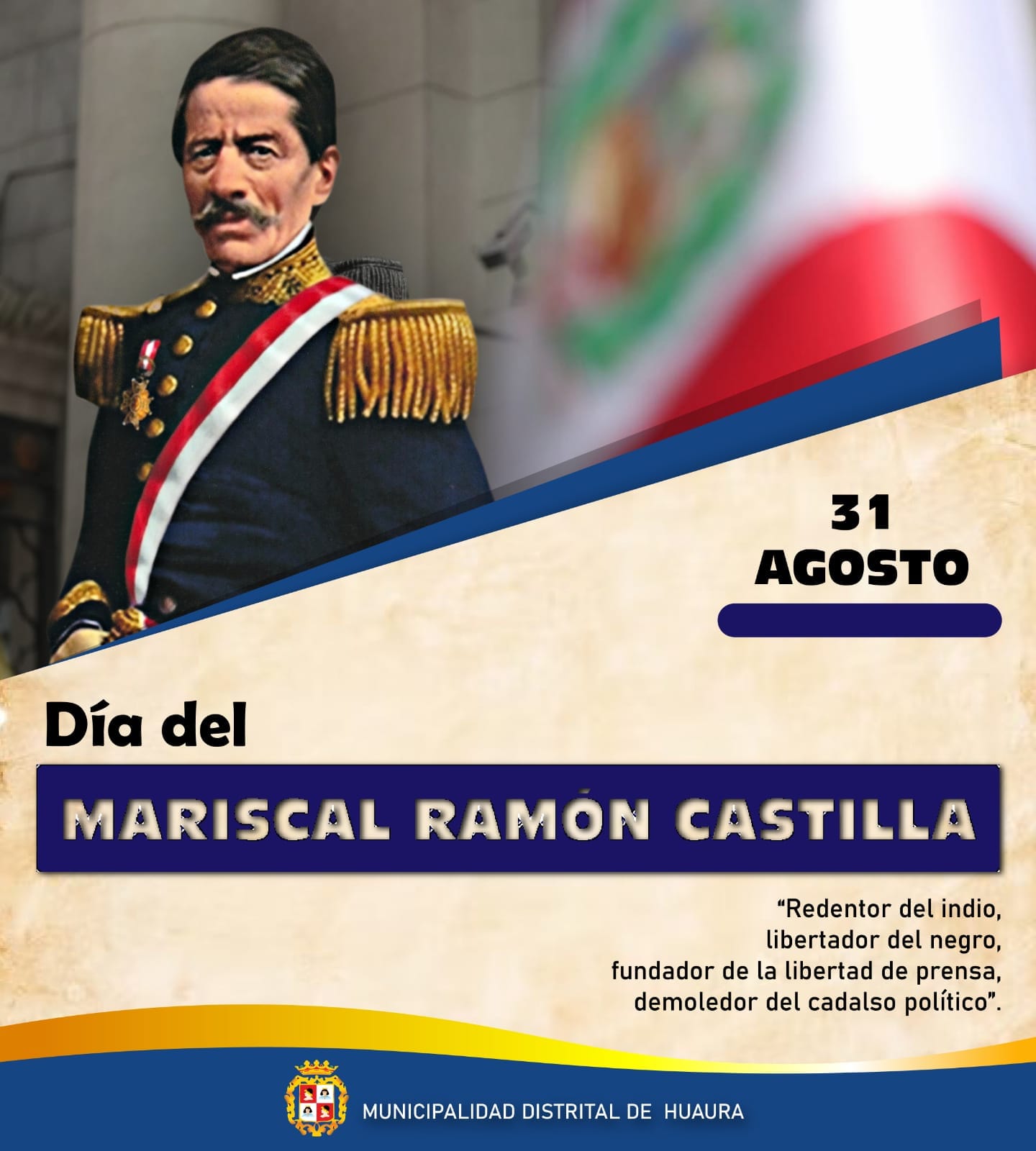 DÍA DEL MARISCAL RAMÓN CASTILLA
#31deAgosto