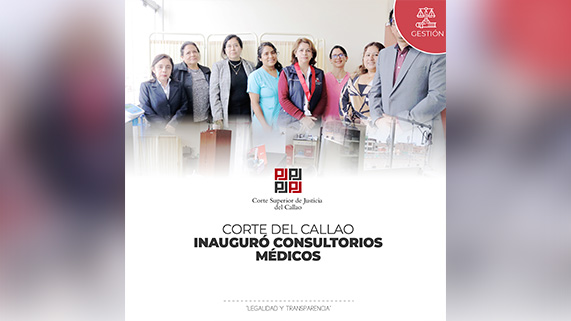 Corte Superior de Justicia del Callao inauguró consultorios médicos
