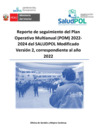 Vista preliminar de documento Reporte de seguimiento del Plan Operativo Multianual (POM) 2022-2024 de SALUDPOL, Modificado, Versión 2, correspondiente al año 2022.