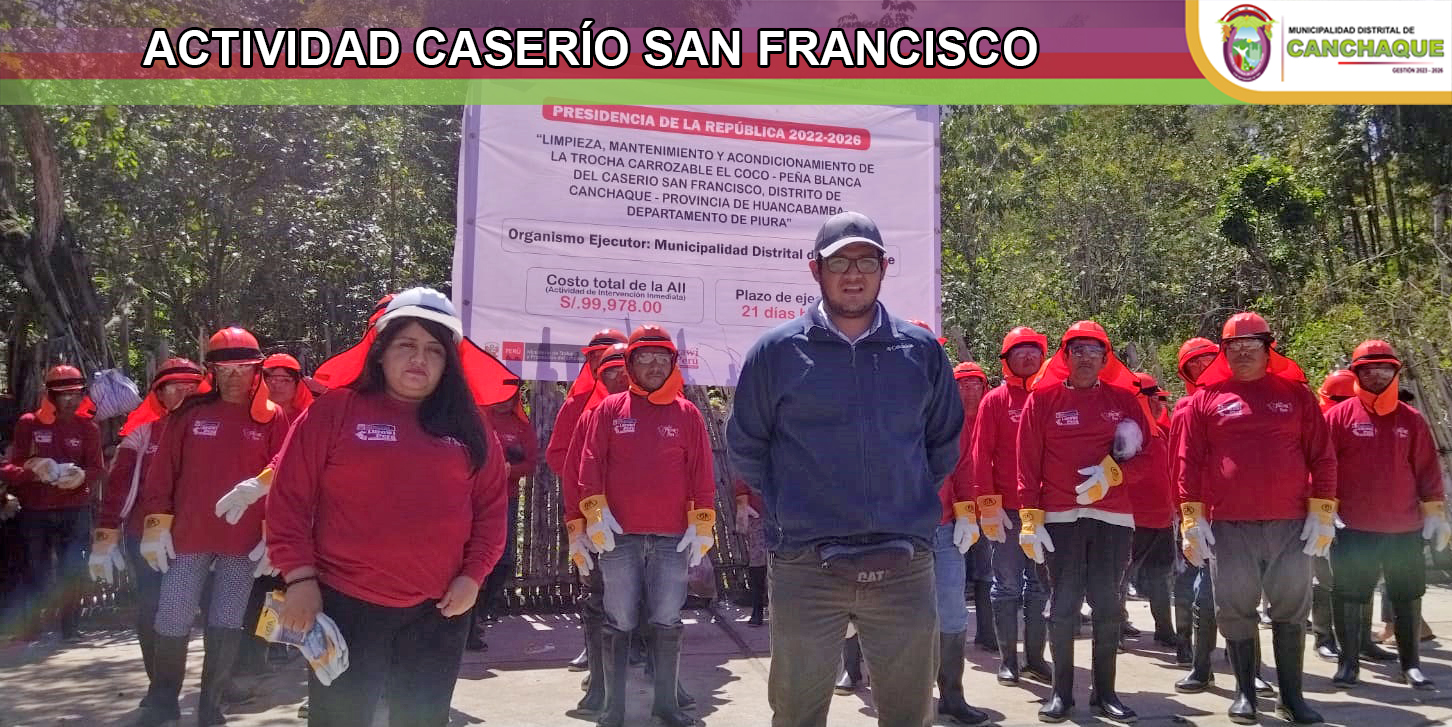 🟥🟩🟦 || Inicio de actividades de Lurawi Peru – Intervención en el Centro Poblado los Ranchos y el Caserío San Francisco.