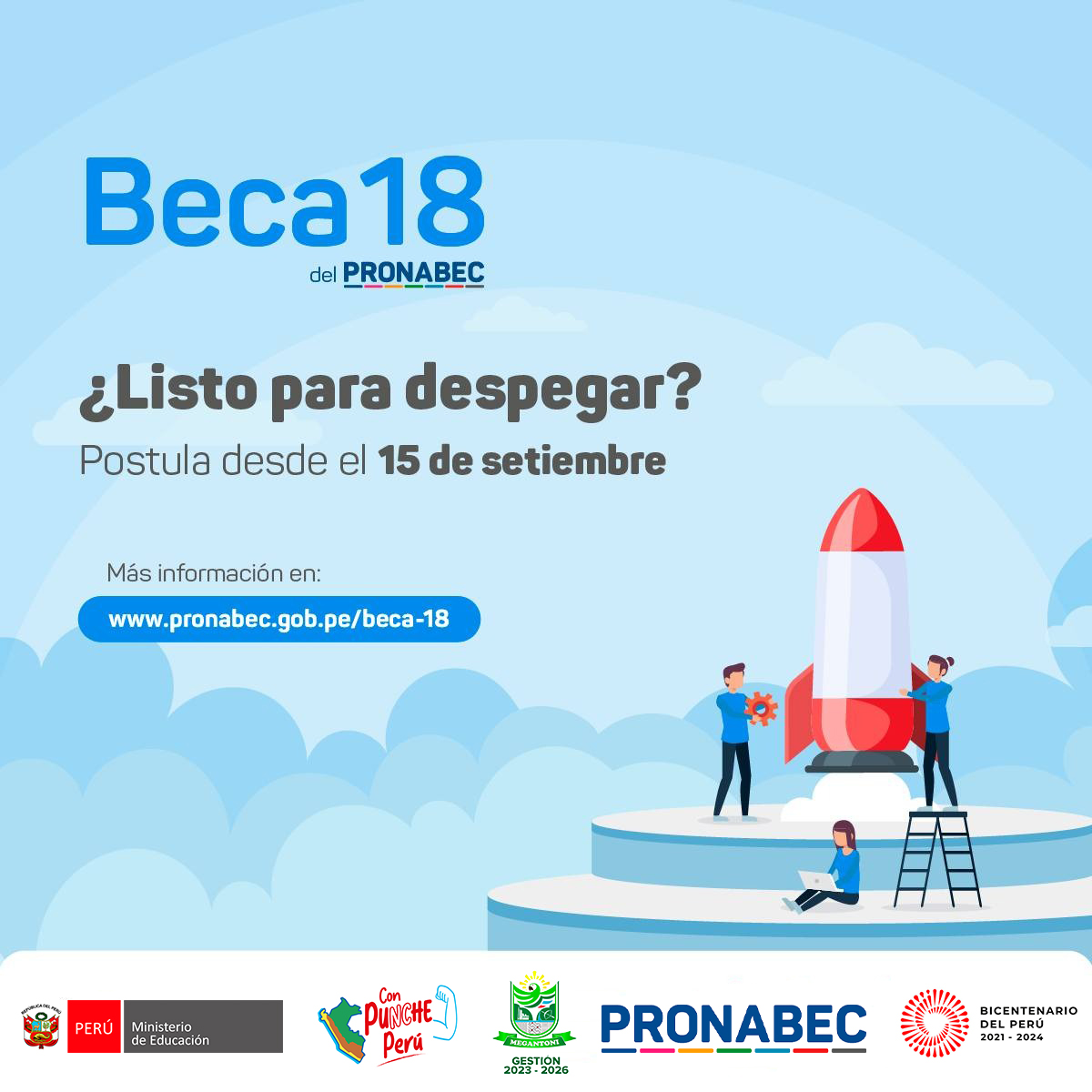 Mas de 10,000 oportunidades con beca 18 del PRONABEC para nuestros estudiantes megantonianos.