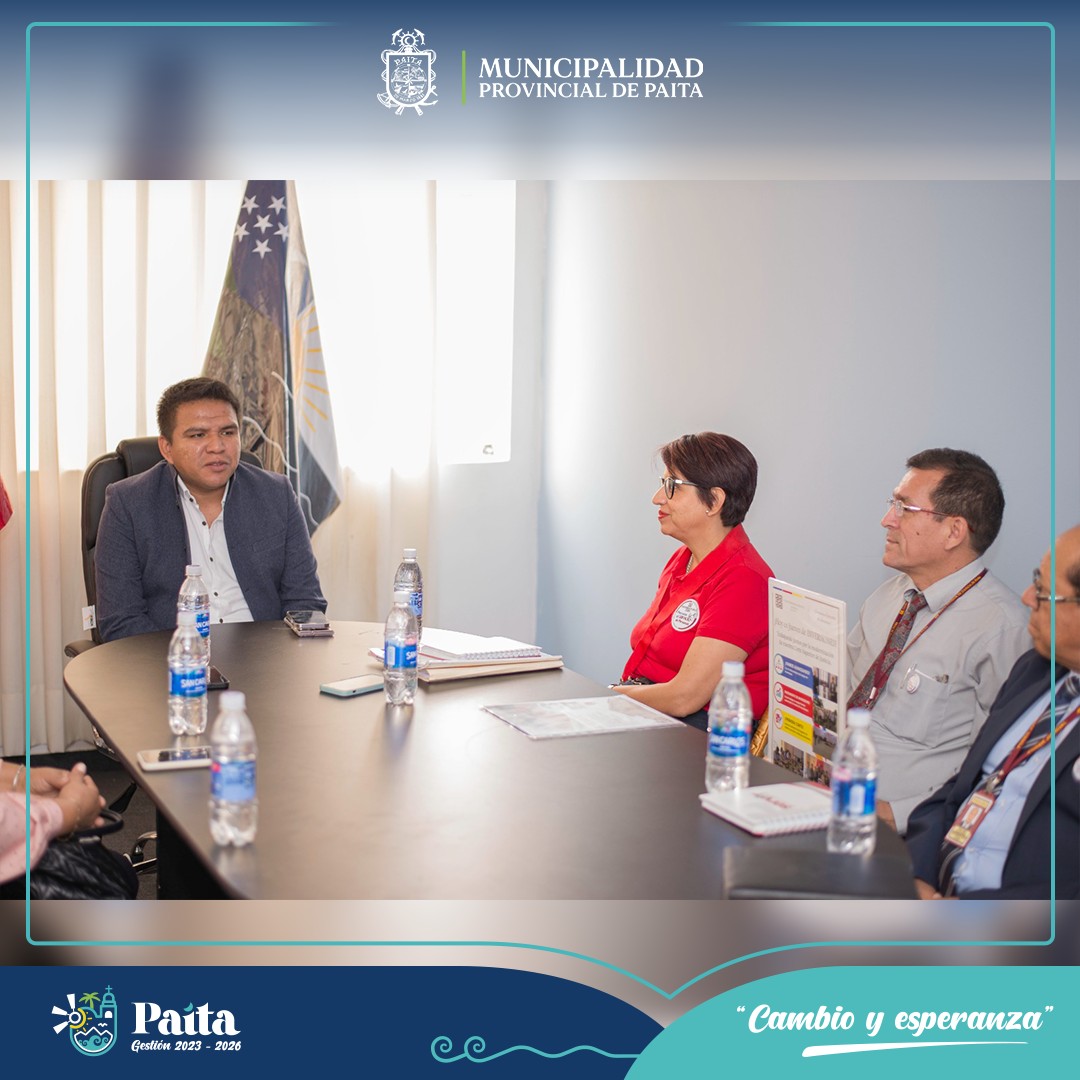 Municipalidad Provincial de Paita y el Poder Judicial Proyectan Firma de Convenio de Cooperación