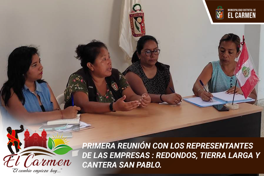 PRIMERA REUNIÓN CON LOS REPRESENTANTES DE LAS EMPRESAS: REDONDOS, TIERRA LARGA Y CANTERA SAN PABLO