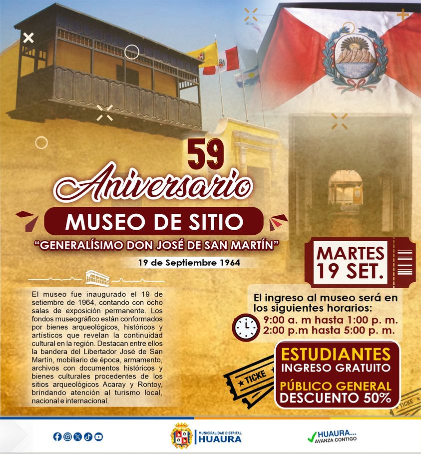 El próximo 19 de septiembre, no te pierdas la celebración del 59 aniversario del Museo de Sitio "Generalísimo don José de San Martín"