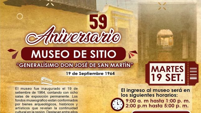 El próximo 19 de septiembre, no te pierdas la celebración del 59 aniversario del Museo de Sitio "Generalísimo don José de San Martín" 