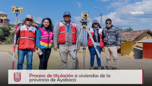 PROCESO DE TITULACIÓN A VIVIENDAS DE LA PROVINCIA AYABACA