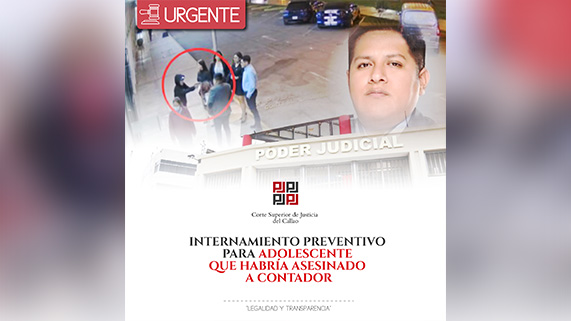Juzgado de Familia del Callao dispone internamiento preventivo por cuatro meses a adolescente que habría atentado contra abogado-contador