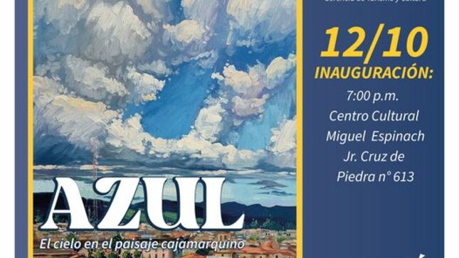 ¡Este 𝐉𝐔𝐄𝐕𝐄𝐒 𝟏𝟐 octubre, ven a la inauguración de la exposición pictórica del artista cajamarquino Kadú, Edwin Yzquierdo!
🌫”AZUL, el cielo en el paisaje cajamarquino" 🎉
🗺 Sala de Exposiciones del Bicentenario, Centro Cultural Miguel Espinach, Jr. Cruz de Piedra N° 613.
🕰 7:00 p.m.