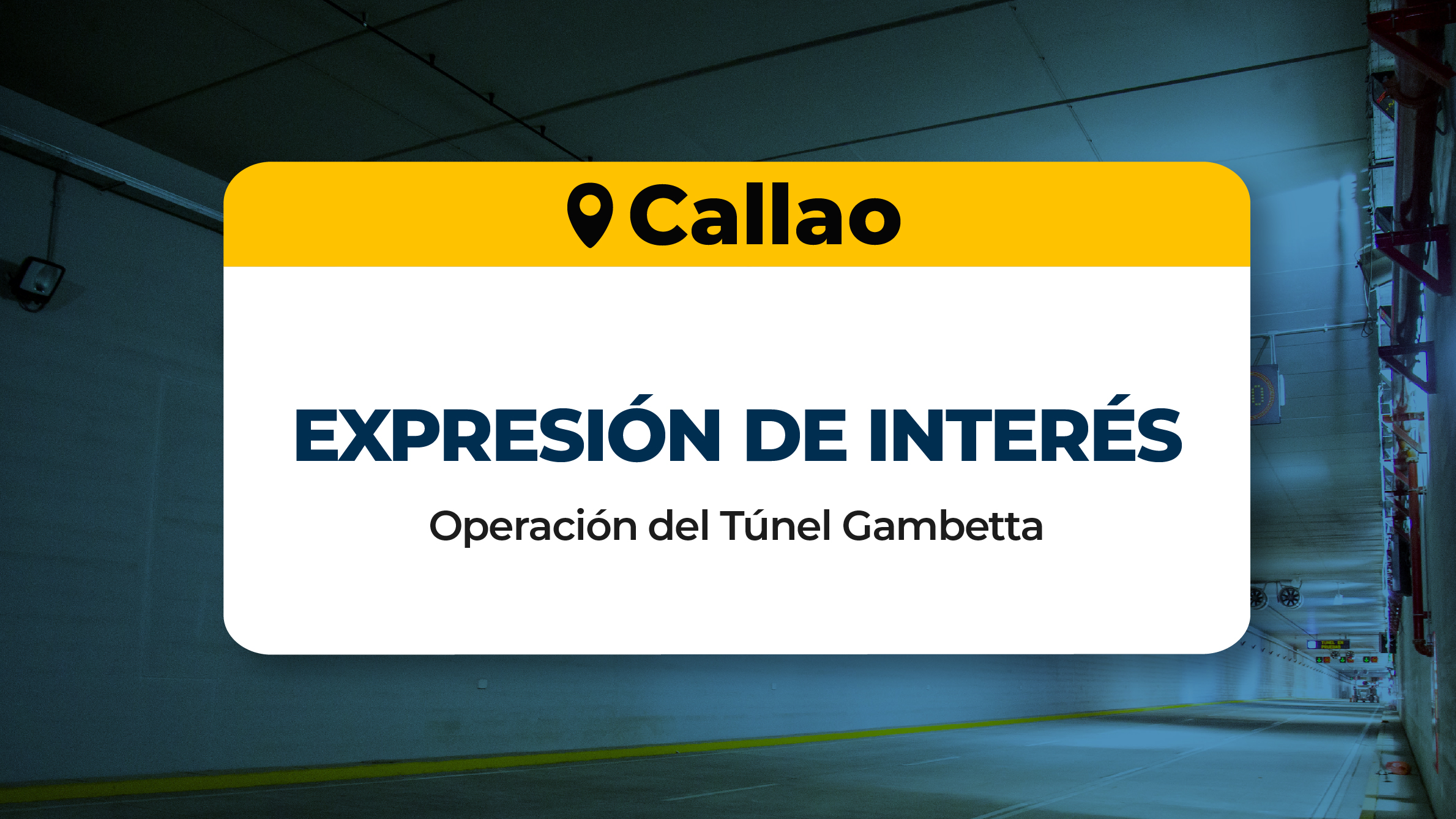 Invitación para presentar Expresiones de Interés para la Operación del Túnel Gambetta