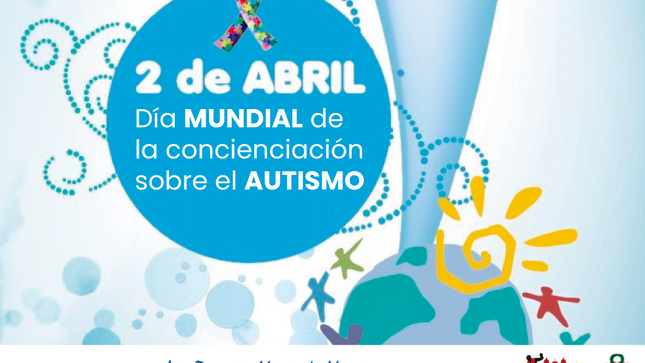 EL DÍA MUNDIAL DE CONCIENCIACIÓN SOBRE EL AUTISMO