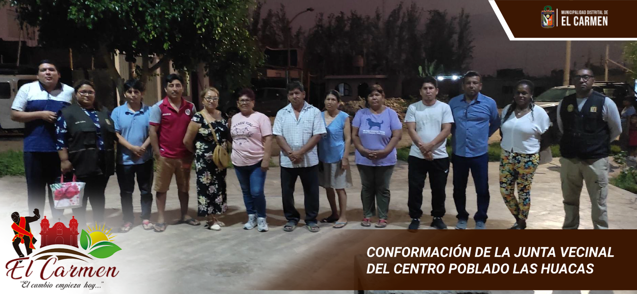 JUNTA DIRECTIVA DEL COMITÉ VECINAL COMUNAL DEL CENTRO POBLADO LAS HUACAS