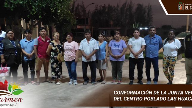 JUNTA DIRECTIVA DEL COMITÉ VECINAL COMUNAL DEL CENTRO POBLADO LAS HUACAS