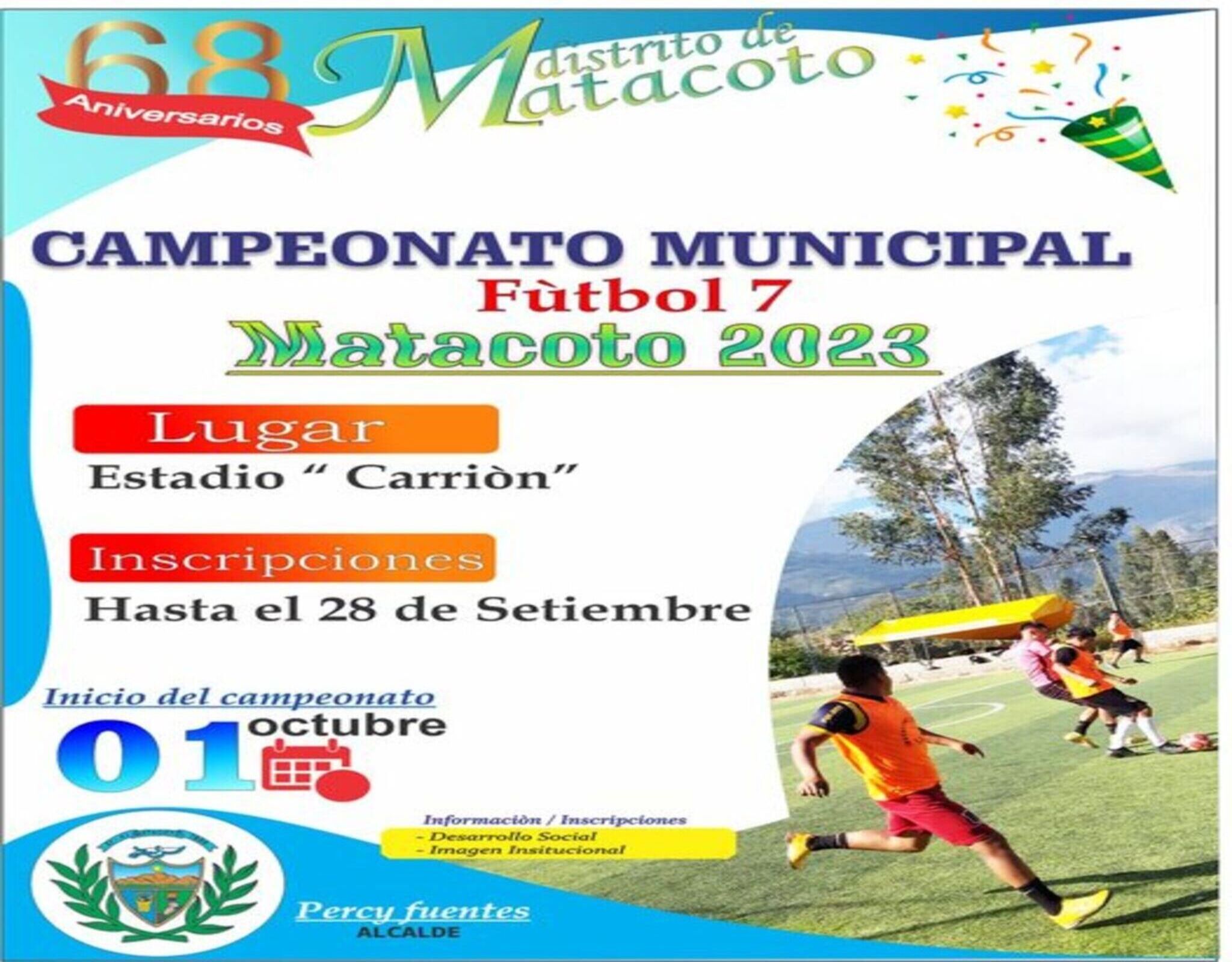 La Municipalidad Distrital de Matacoto, invita a todas las organizaciones, clubes, asociaciones, etc de la jurisdicción; a participar del CAMPEONATO MUNICIPAL DE FUTBOL 7