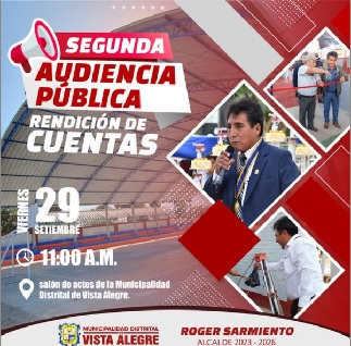 viernes 29 de setiembre se realizará la segunda audiencia pública de rendición de cuentas, en el salón de actos de la Municipalidad Distrital de Vista Alegre