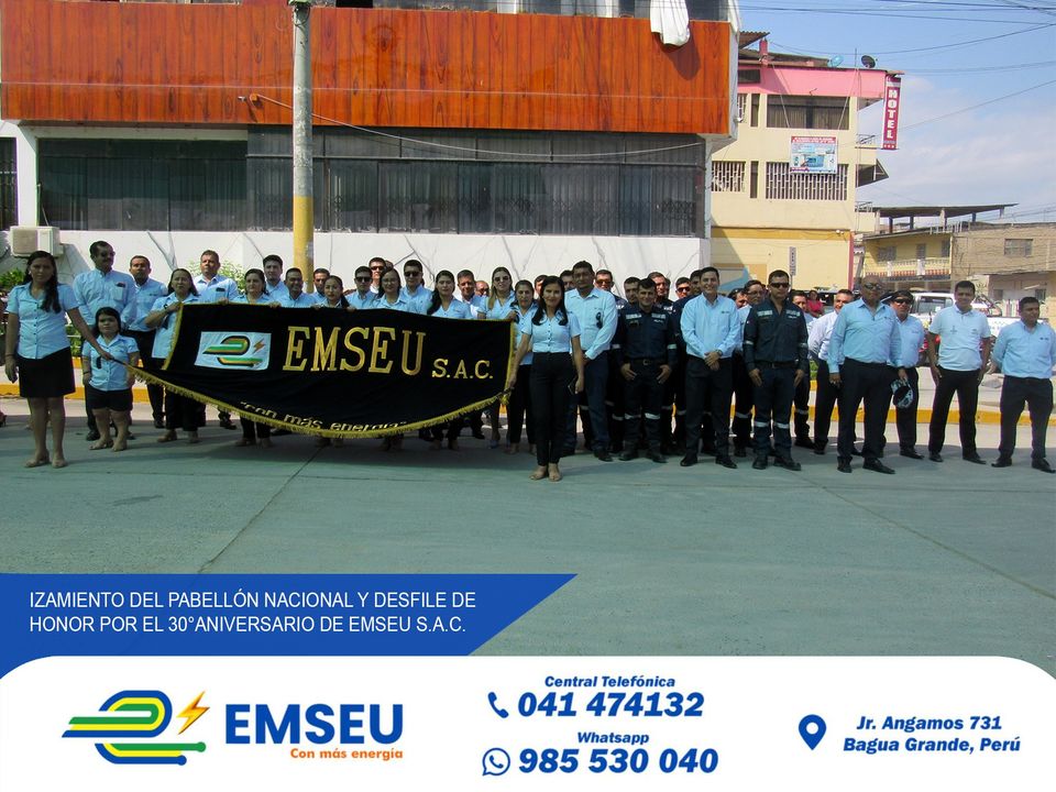 Izamiento y Desfile de Honor por los 30° Aniversario de EMSEU S.A.C.