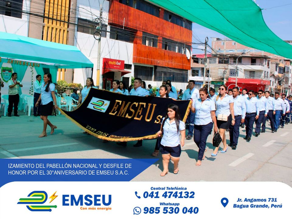 Izamiento y Desfile de Honor por los 30° Aniversario de EMSEU S.A.C.