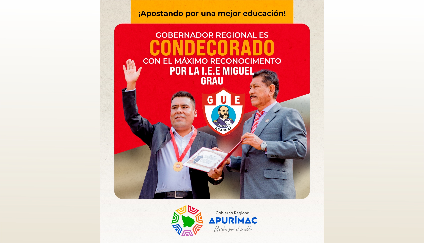 Gobernador Regional Percy Godoy es condecorado con el máximo reconocimiento y medalla de honor por el director de la I.E.E. Miguel Grau de Abancay