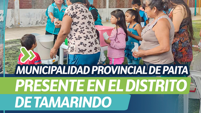 Municipalidad Provincial de Paita presente en el distrito de Tamarindo