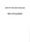 Vista preliminar de documento RER 436-2023-GRA/GR  - NO UTLIZADO